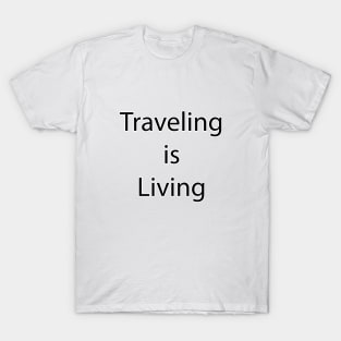 Travel Quote 14 T-Shirt